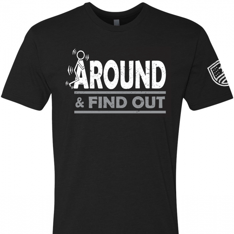 F Around and Find Out T-Shirt